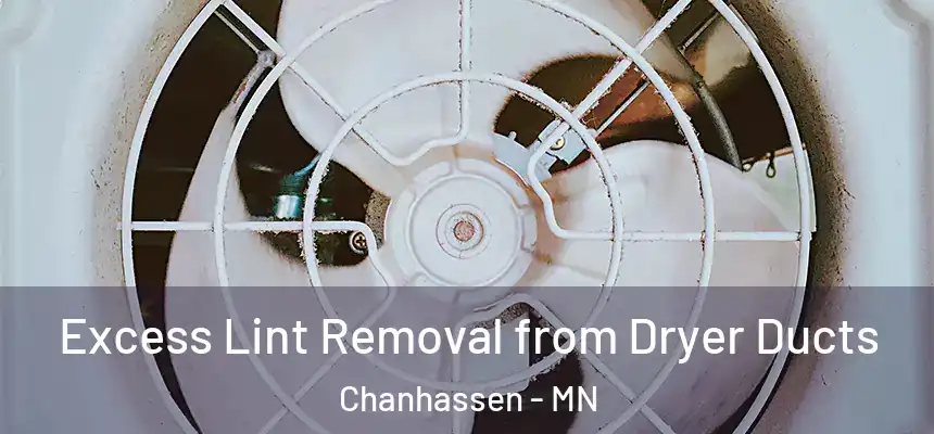  Excess Lint Removal from Dryer Ducts Chanhassen - MN