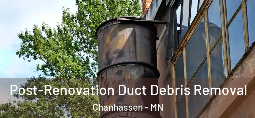 Post-Renovation Duct Debris Removal Chanhassen - MN