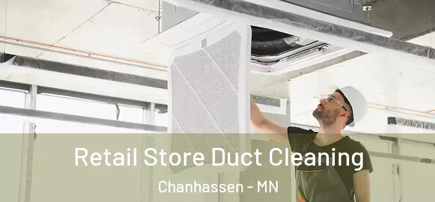  Retail Store Duct Cleaning Chanhassen - MN